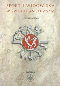 Okładka książki Sport i widowiska w świecie antycznym