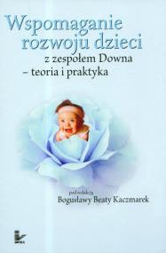 Okładka książki Wspomaganie rozwoju dzieci z zespołem Downa