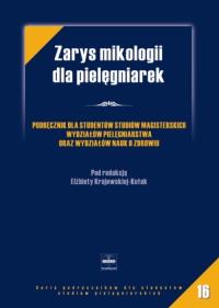 Zarys mikologii dla pielęgniarek. Wydawca: Czelej. ZdrowePodejscie.pl Opakowanie Zarys mikologii dla pielęgniarek