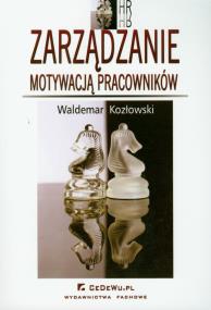 Okładka książki Zarządzanie motywacją pracowników