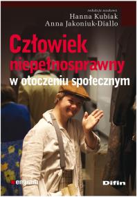 Okładka książki Człowiek niepełnosprawny w otoczeniu społecznym