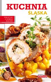 Okładka książki Dobra kuchnia. Kuchnia śląska Dragon