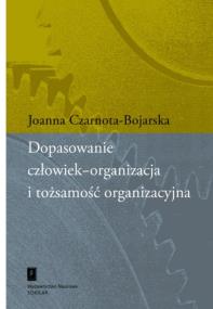 Okładka książki Dopasowanie człowiek-organizacja i tożsamość organizacyjna