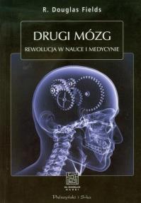 Okładka książki Drugi mózg - Rewolucja w nauce i medycynie.