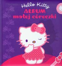 Hello Kitty - Album małej córeczki. Autor: praca zbiorowa. ZdrowePodejscie.pl Okładka książki Hello Kitty - Album małej córeczki