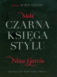 Mała czarna księga stylu. Autor: Garcia Nina. ZdrowePodejscie.pl Okładka książki Mała czarna księga stylu