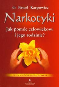 Okładka książki Narkotyki. Jak pomóc człowiekowi i jego rodzinie?