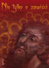 Okładka książki Nie tylko o zawiści