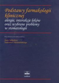 Opakowanie Podstawy farmakologii klinicznej alergie, interakcje leków oraz wybrane problemy w stomatologii