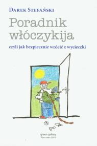 Okładka książki Poradnik włóczykija czyli jak bezpiecznie wrócić z wycieczki