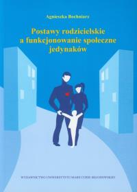 Opakowanie Postawy rodzicielskie a funkcjonowanie społeczne jedynaków