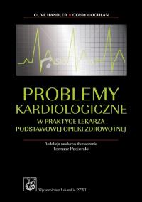 Okładka książki Problemy kardiologiczne w praktyce lekarza podstawowej opieki zdrowotnej