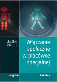 Okładka książki Włączanie społeczne w placówce specjalnej DIFIN
