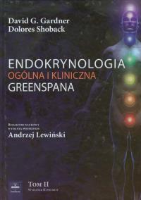 Okładka książki Endokrynologia ogólna i kliniczna Greenspana tom 2