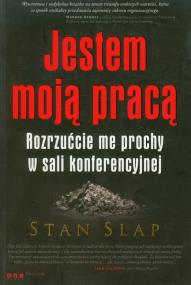 Okładka książki Jestem moją pracą. Rozrzućcie me prochy w sali...