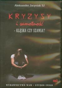 Okładka książki Kryzysy i samotność. Klęska czy szansa? mp3 - Audiobook