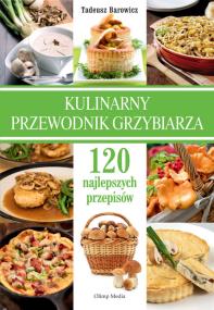 Okładka książki Kulinarny przewodnik grzybiarza