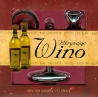 Okładka książki Odkrywanie wina