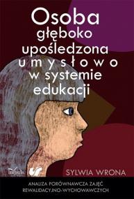 Okładka książki Osoba głęboko upośledzona umysłowo w systemie ...