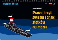 Okładka książki Prawo drogowe, światła i znaki statków na morzu