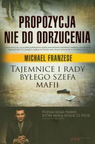 Okładka książki Propozycja nie do odrzucenia... - Michael Franzese