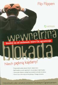 Okładka książki Wewnętrzna blokada. Uwolnij się od zachowań, które Cię ograniczają