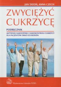 Zwyciężyć cukrzycę. Autor: Jan Tatoń. ZdrowePodejscie.pl Okładka książki Zwyciężyć cukrzycę