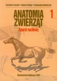Okładka książki Anatomia zwierząt T1 - Aparat ruchowy