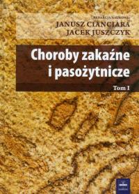 Choroby zakaźne i pasożytnicze t.1. Wydawca: Czelej. ZdrowePodejscie.pl Opakowanie Choroby zakaźne i pasożytnicze t.1