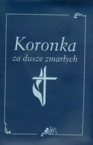 Okładka książki Koronka za dusze zmarłych