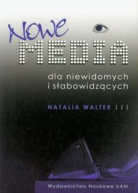 Okładka książki Nowe media dla niewidomych i słabowidzących