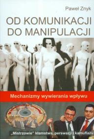 Okładka książki Od komunikacji do manipulacji z płytą DVD
