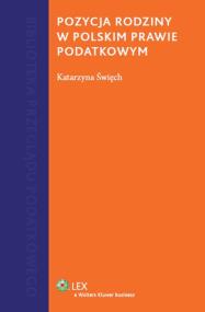 Okładka książki Pozycja rodziny w polskim prawie podatkowym