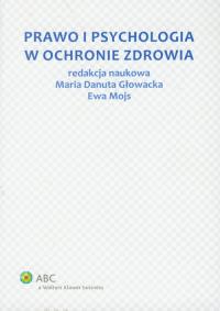 Okładka książki Prawo i psychologia w ochronie zdrowia