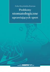 Okładka książki Problemy stomatologiczne uprawiających sport