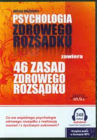 Okładka książki Psychologia zdrowego rozsądku 46 zasad zdrowego rozsądku