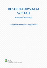 Okładka książki Restrukturyzacja szpitali