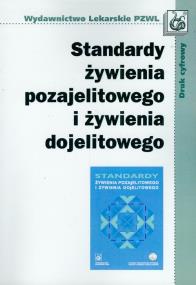 Okładka książki Standardy żywienia pozajelitowego i żywienia dojelitowego
