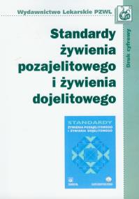 Okładka książki Standardy żywienia pozajelitowego i żywienia dojelitowego