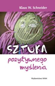 Okładka książki Sztuka pozytywnego myślenia