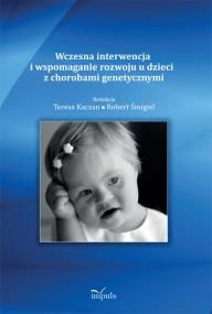Okładka książki Wczesna interw. i wspom. rozwoju u dzieci z chorob