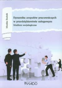 Okładka książki Dynamika zespołów pracowniczych w przedsiębiorstwie usługowym