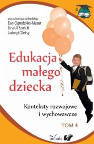 Okładka książki Edukacja małego dziecka t.4