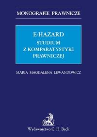 Okładka książki E-hazard Studium z komparatystyki prawniczej