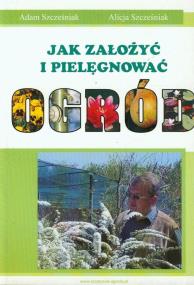 Okładka książki Jak założyć i pielęgnować ogród