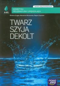Okładka książki Kosmetyka cz. 2 Twarz, szyja, dekolt  NE