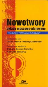 Opakowanie Nowotwory układu moczowo-płciowego Praktyczny przewodnik dla lekarzy