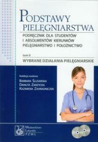 Podstawy pielęgniarstwa tom 2 Wybrane działania pielęgniarskie + 2DVD. Wydawca: PZWL. ZdrowePodejscie.pl Opakowanie Podstawy pielęgniarstwa tom 2 Wybrane działania pielęgniarskie + 2DVD
