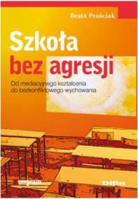 Okładka książki Szkoła bez agresji