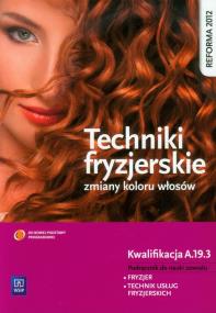 Okładka książki Techniki fryzjerskie zmiany kolorów włosów WSiP
